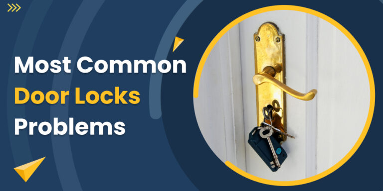 Most Common Door Locks Problems