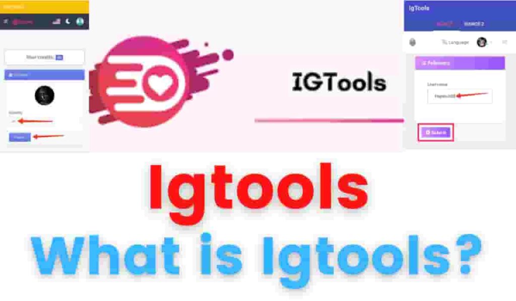 IGTOOLS 2022: Get Free Instagram Followers, likes, and views