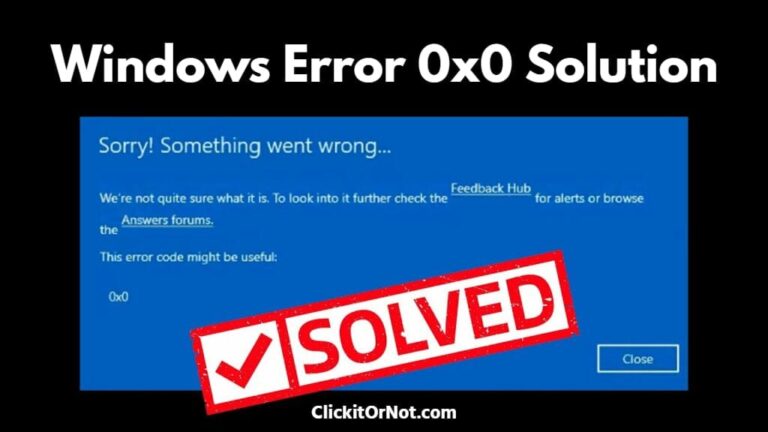 Get Fixed 0x0 0x0 Windows Error Solution, Fix Step by Step Guide