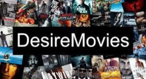 Desiremovies 2022: Download Bollywood, Hollywood, South Movies